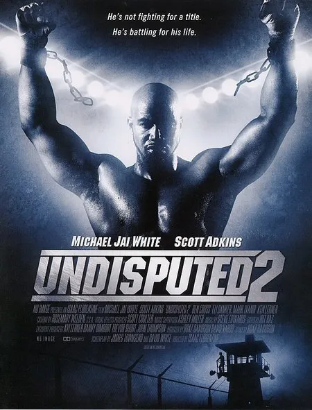  فیلم Undisputed 2: Last Man Standing 2006