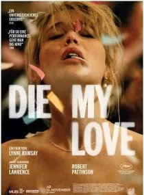 فیلم Die My Love 2025