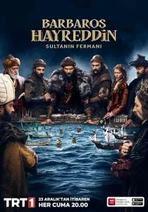 سریال ترکی Barbaros Hayreddin Sultanin Fermani