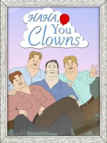 انیمیشن Haha, You Clowns