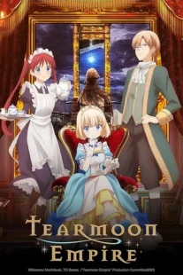 انیمه Tearmoon Teikoku Monogatari: Dantoudai kara Hajimaru, Hime no Tensei Gyakuten Story