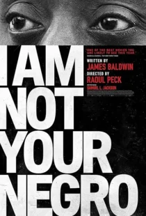 فیلم I Am Not Your Negro 2016