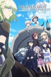 انیمه Death March to the Parallel World Rhapsody