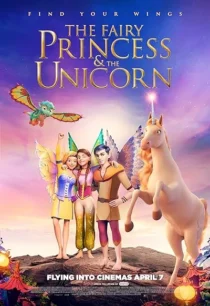 انیمیشن The Fairy Princess & the Unicorn 2019