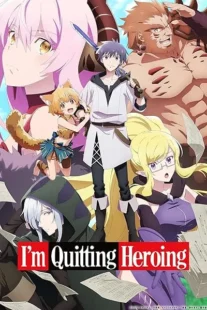 انیمه I’m Quitting Heroing