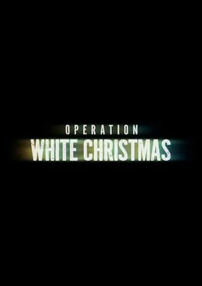  فیلم Operation White Christmas 2023