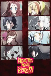 انیمه Zombieland Saga
