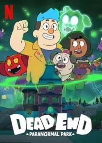 انیمیشن Dead End: Paranormal Park