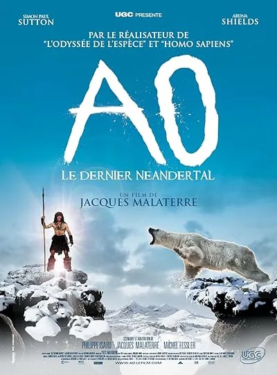  فیلم Ao, le dernier Néandertal 2010