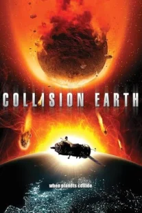 فیلم Collision Earth 2011