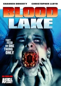  فیلم Blood Lake: Attack of the Killer Lampreys 2014