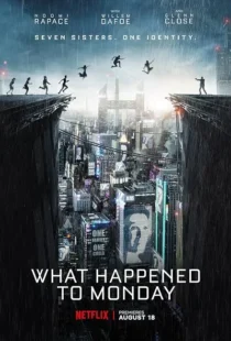  فیلم What Happened to Monday 2017