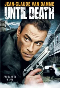  فیلم Until Death 2007