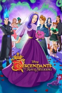 انیمیشن Descendants: The Royal Wedding 2021