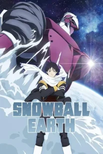 انیمه Snowball Earth