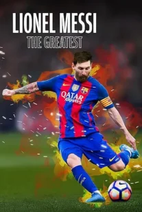 فیلم Lionel Messi: The Greatest 2020