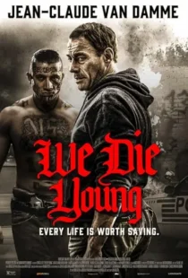  فیلم We Die Young 2019