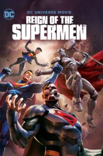  انیمیشن Reign of the Supermen 2019