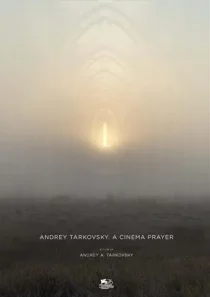  مستند Andrey Tarkovsky. A Cinema Prayer 2019