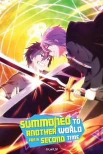 انیمه Summoned to Another World for a Second Time