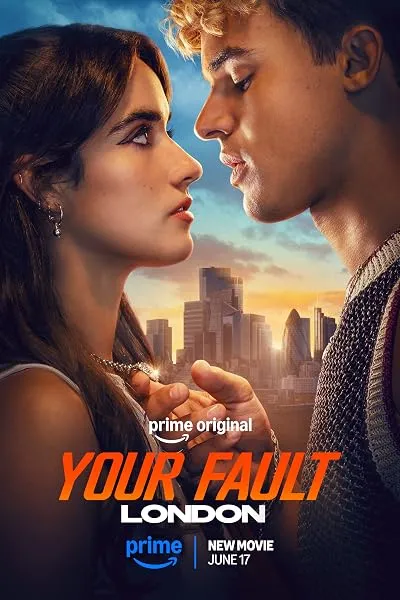 فیلم Your Fault: London 2026