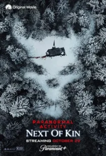  فیلم Paranormal Activity: Next of Kin 2021