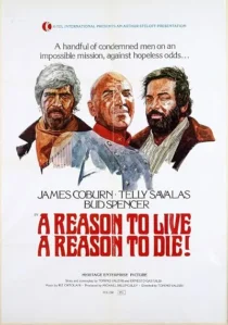 فیلم A Reason to Live, a Reason to Die 1972