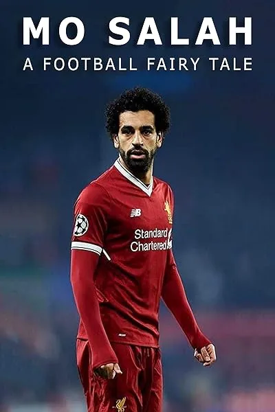 فیلم Mo Salah: A Football Fairytale 2018