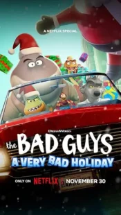  انیمیشن The Bad Guys: A Very Bad Holiday 2023