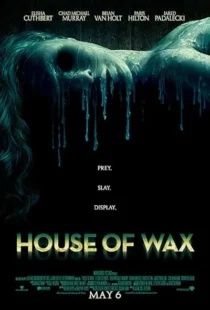  فیلم House of Wax 2005