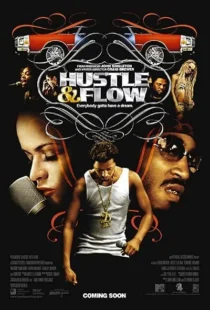  فیلم Hustle & Flow 2005