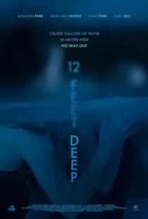  فیلم 12 Feet Deep 2017