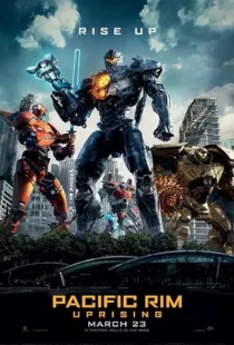  فیلم Pacific Rim: Uprising 2018