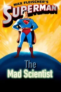  انیمیشن Superman: The Mad Scientist 1941