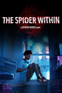 انیمیشن The Spider Within: A Spider-Verse Story 2023
