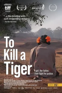  مستند To Kill a Tiger 2022