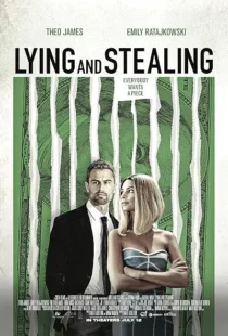  فیلم Lying and Stealing 2019