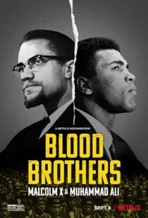 مستند Blood Brothers: Malcolm X & Muhammad Ali 2021