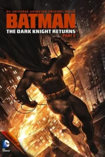  انیمیشن Batman: The Dark Knight Returns, Part 2 2013