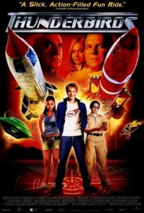  فیلم Thunderbirds 2004