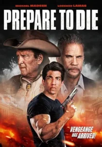  فیلم Prepare to Die 2024
