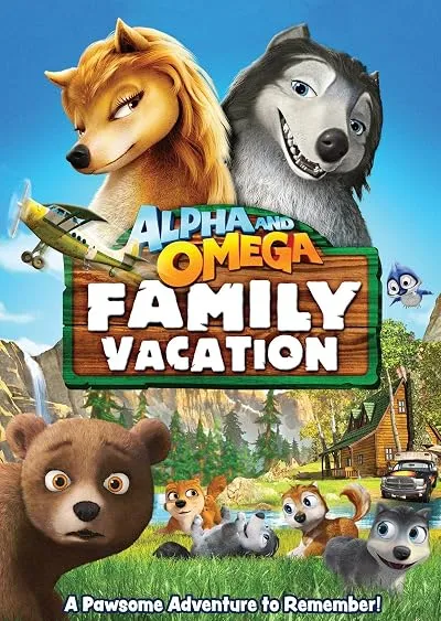 انیمیشن Alpha and Omega 5: Family Vacation 2015