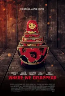 فیلم Where We Disappear 2019
