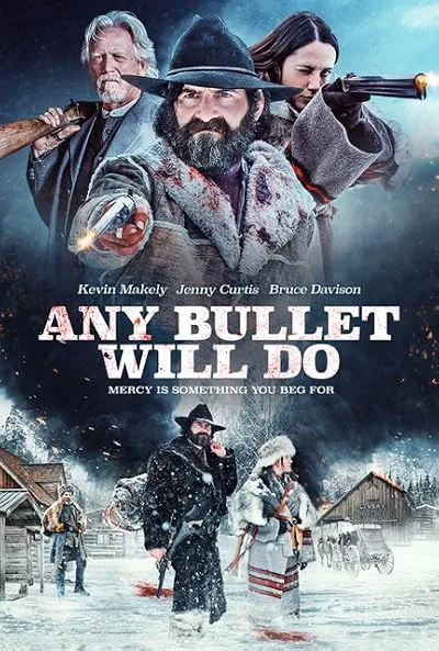 فیلم Any Bullet Will Do 2018